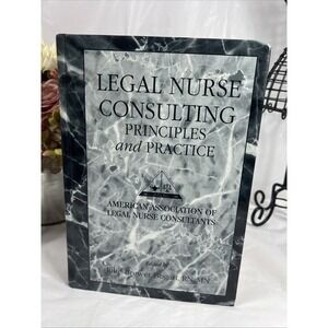 Legal Nurse Consulting : Principles‎ and Practice by Bogart JULIE (1997,...